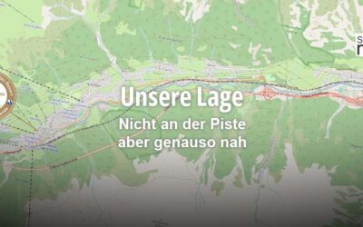 Unsere Lage – Nicht an der Piste aber genauso nah